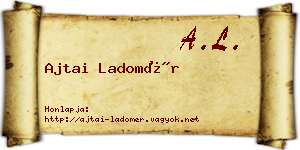 Ajtai Ladomér névjegykártya